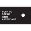 888555-001-005 - Push to Speak with Attendant