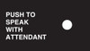 888555-001-005 - Push to Speak with Attendant