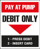 PID-036 - 5" x 6" Decal - Pay at Pump Debit