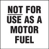 PID-1112 - Not For Use As A Motor Fuel 5" x 5"