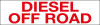 PID-269 - 12" x 3" Decal - Diesel Off Road