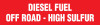 PID-213R - 12" x 3" Decal - Diesel Fuel Off Road