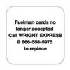 PID-1150 - Fuelman Cards No Longer Accepted 2" x 2"