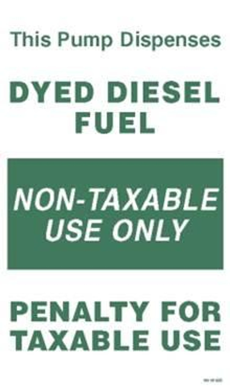PID-1101 - This Pump Dispenses Dyed Diesel Fuel 5.75" x 9.75"