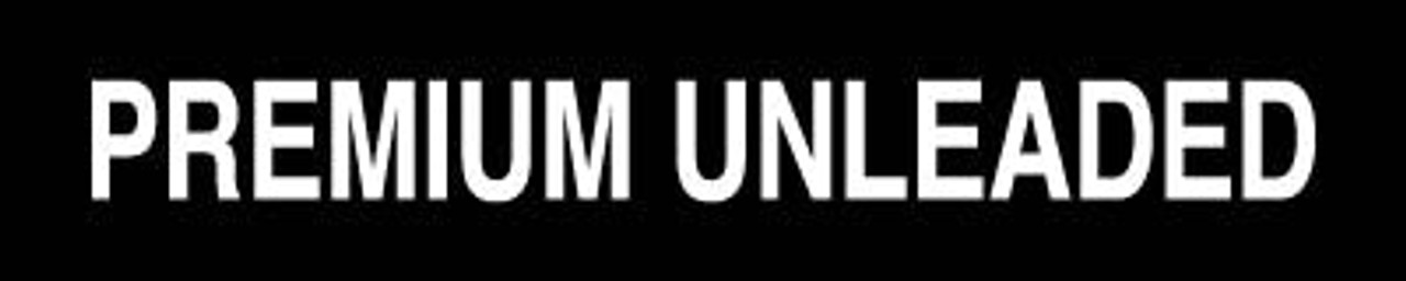 PID-PRMUNL15 - 5" X 1" Premium Unleaded Decal
