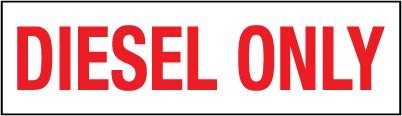 PID-DIESEL0 - Diesel  Only Decal - 7" x 2"