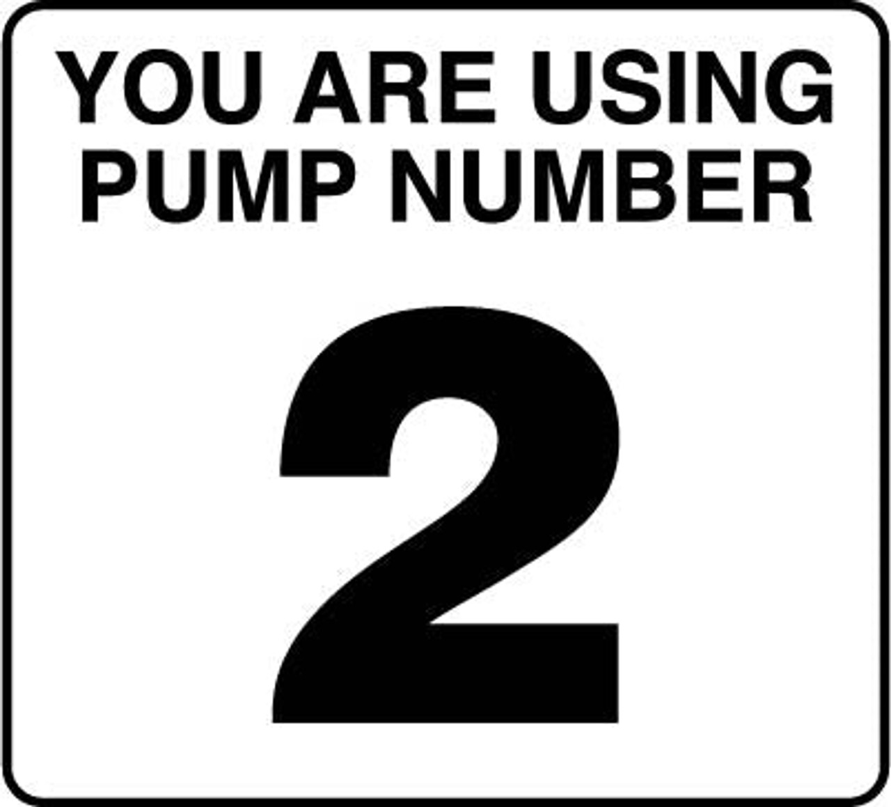 PID-UPN2 - Pump Number 2 Black on White 2.75" x 2.50"