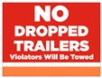 CKM-NDT-S - 24x18 No Dropped Trailers Sign