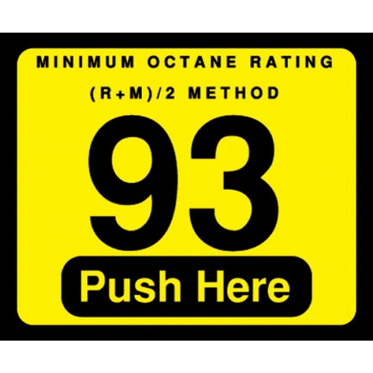 003-129999 - 93 Push Here Octane Decal