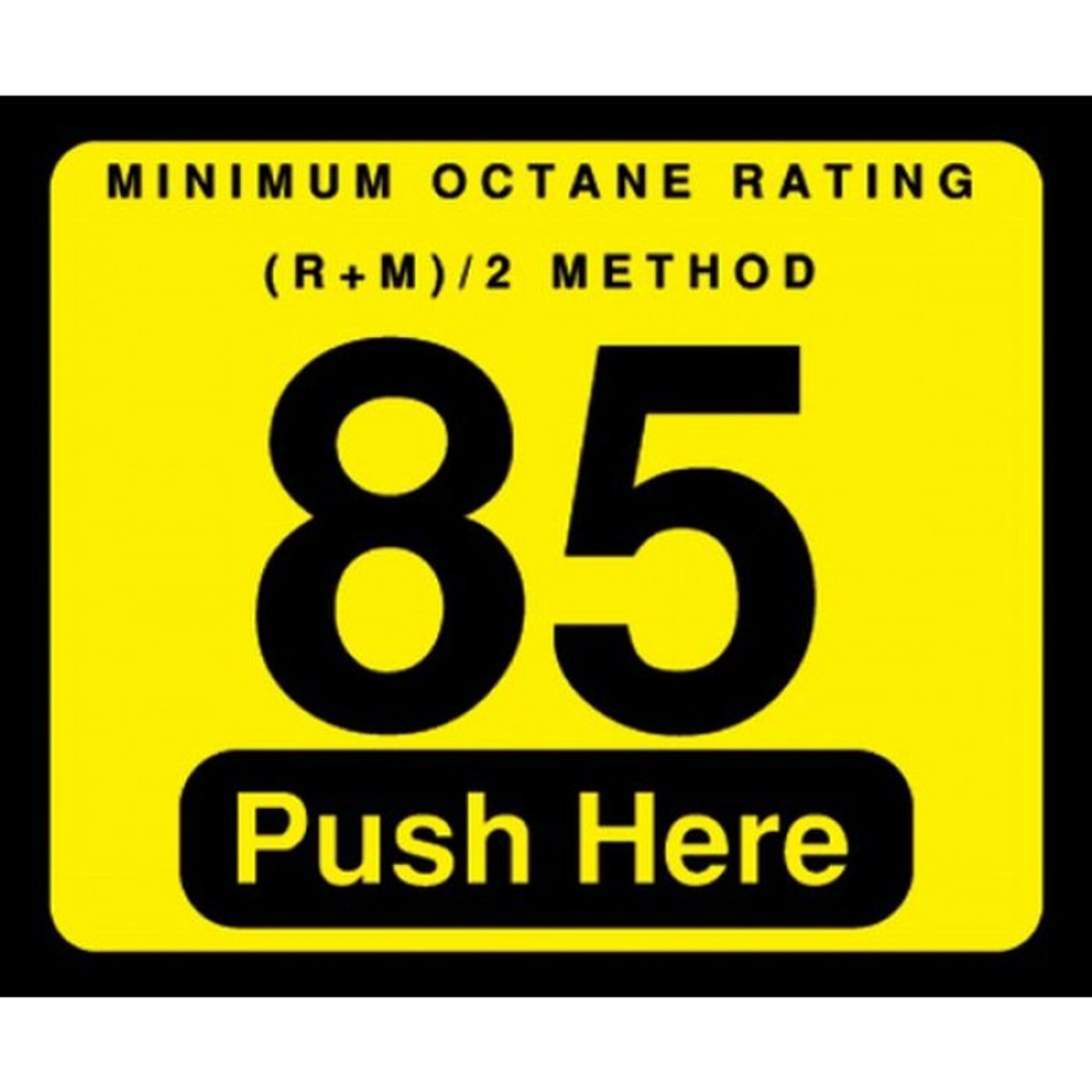 044-129999 - 85 Push Here Octane Decal