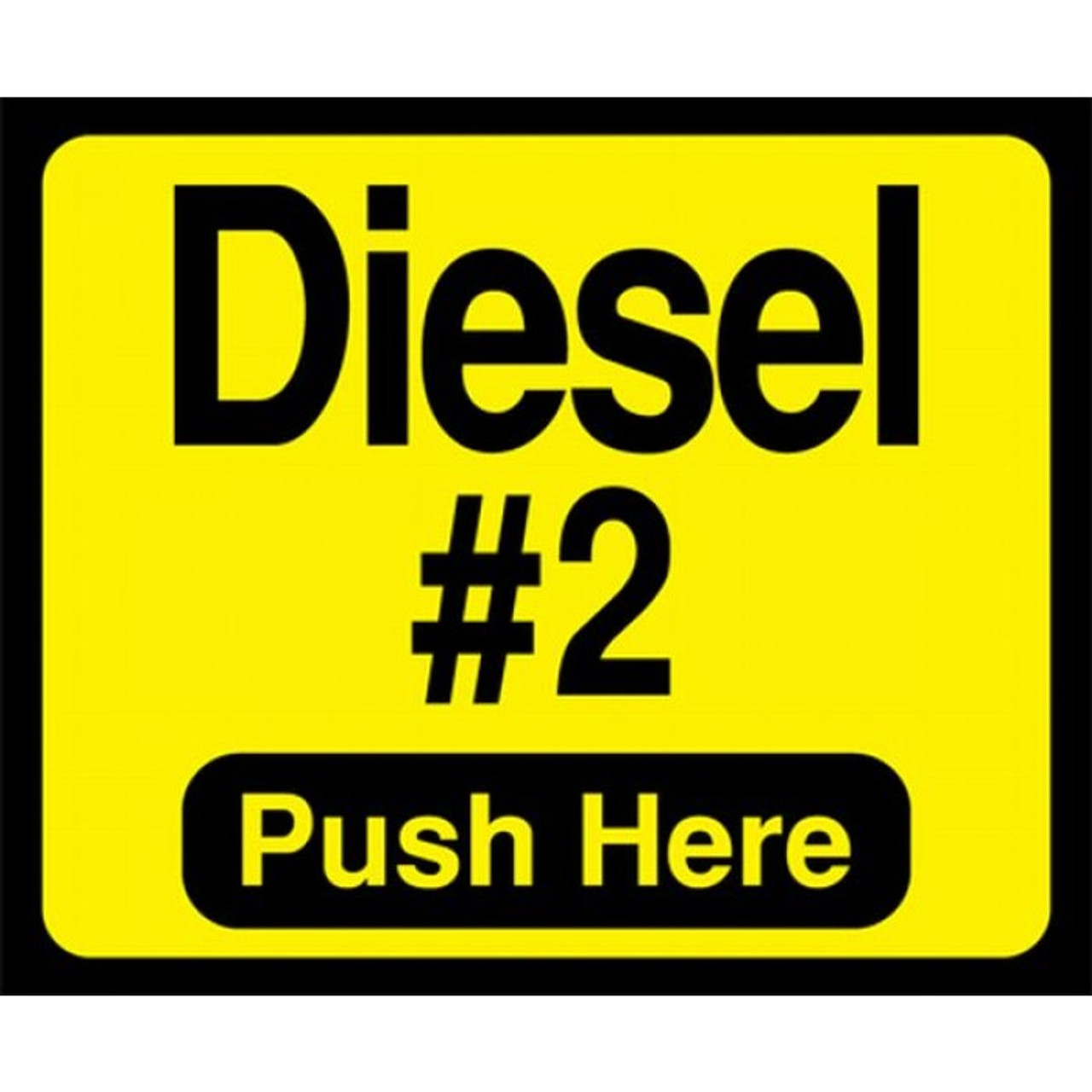 DIESEL2-129999 - Diesel #2 Push Here Octane Decal