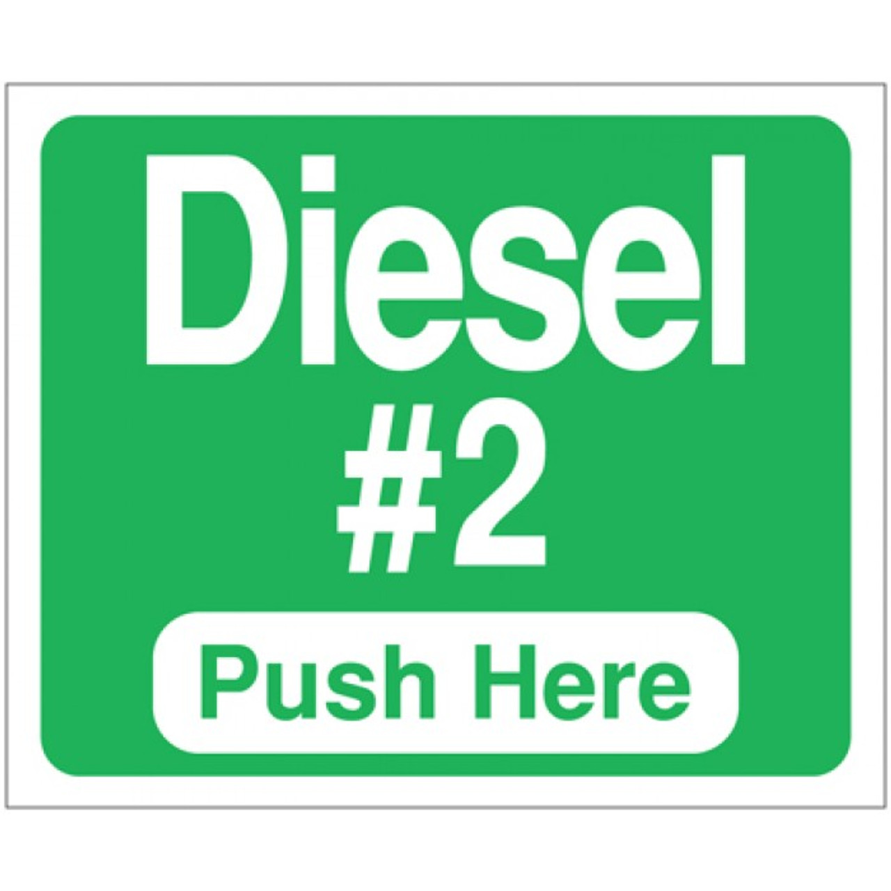 GDIESEL2-129999 - Diesel #2 Push Here Octane Decal Green