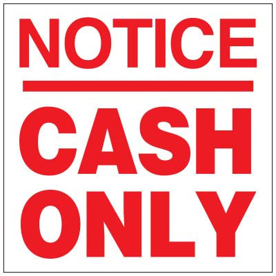 PID-112C - NOTICE CASH ONLY RED/WHITE
