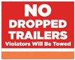 CKM-NDT-L - 30x24 No Dropped Trailers Sign