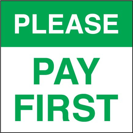 PID-260G - 6X6 GREEN PLEASE PAY FIRST