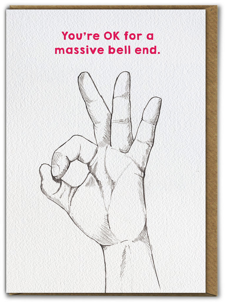 Rude Birthday Card Ok BellEnd | Brainbox Candy