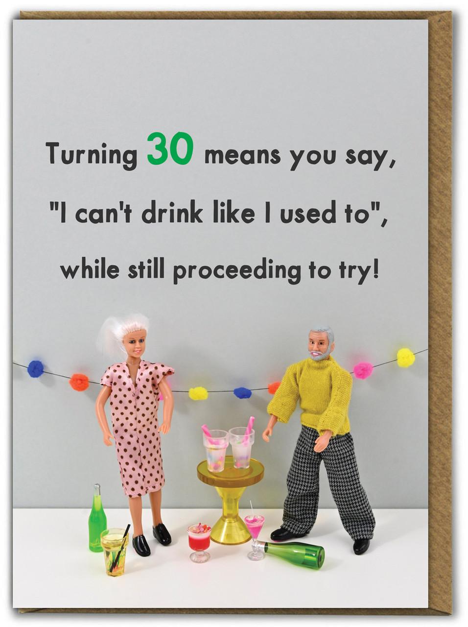 Funny Turning 30 Birthday Card by Bold and Bright | brainboxcandy.com