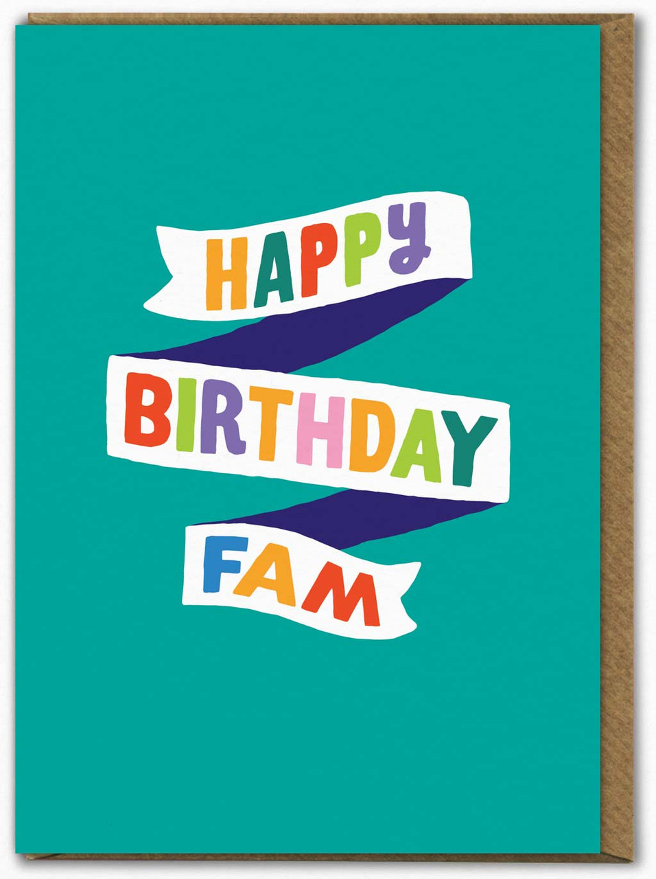 Funny Happy Birthday Fam Birthday Card By Ant Gardner | Brainbox Candy