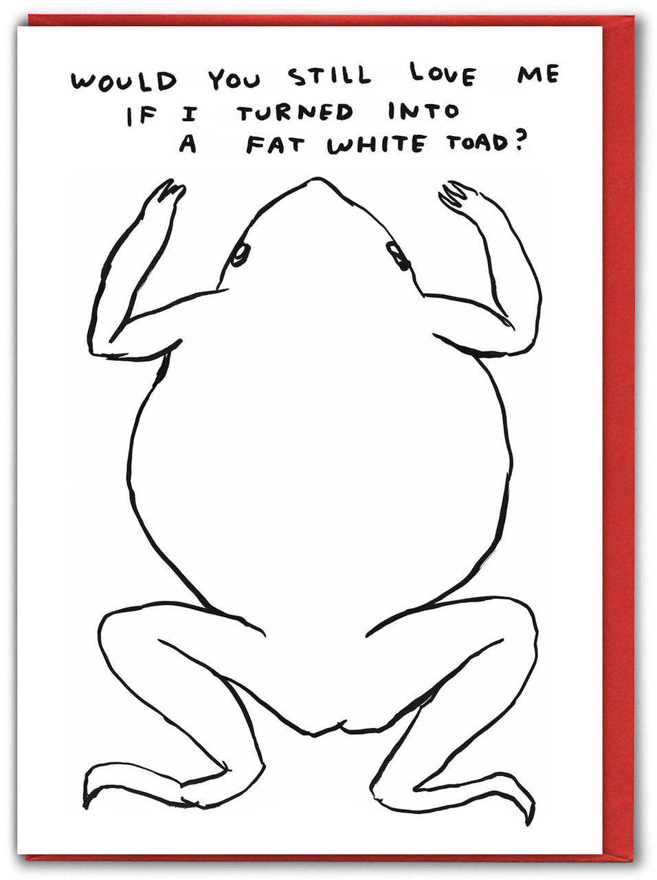 Funny Valentine's Day Card Fat White Toad By David Shrigley