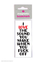 Rude Magnetic Bookmark I Love The Sound