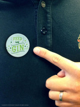 Funny Badge Feed Me Gin By Brainbox Candy