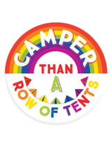 Funny Badge Camper Than A Row Of Tents