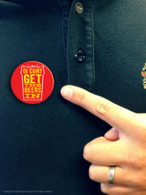 Rude Badge Oi C-Word Get The Beers In
