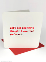Funny Valentines Card One Thing Straight