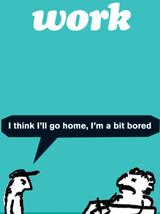 Funny Birthday Card Work Bored By Modern Toss