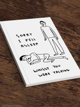 Funny A5 Notebook Sorry I Fell Asleep By David Shrigley