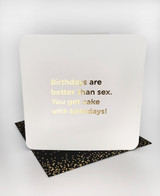 Funny Birthday Card (Gold Foiled) Birthdays Better Than Sex