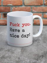 Rude Boxed Mug F You Have A Nice Day By Brainbox Candy