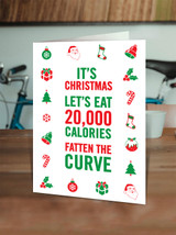 Funny Christmas Card - 20000 Calories Fatten Curve By Brainbox Candy