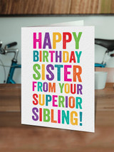 Funny Sister Birthday Card Superior Sibling