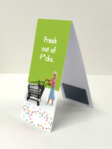 Rude Magnetic Bookmark Fresh Out Of F*cks By Bold and Bright