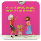 Funny Coaster - Tipsy And Jolly By Bold and Bright