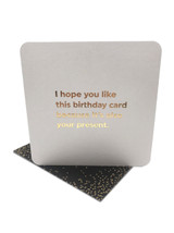 Funny Birthday Card (Gold Foiled) Also Present