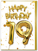 19th Birthday Card - Age 19 Balloon Gold