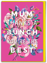 Funny Mother's Day Card Thanks A Bunch