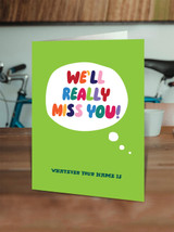 Funny Whatever Your Name Is Leaving Card