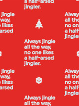 Rude Gift Wrap - Half Arsed Jingler Christmas Wrapping Paper