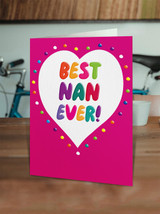Funny Embossed Best Nan Ever Birthday Card