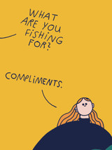 Funny Fishing for Compliments Birthday Card By Majasbok