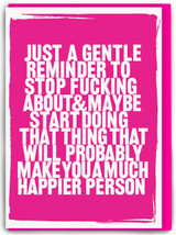 Rude Just A Reminder Birthday Card By Real Hackney Dave