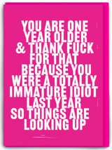 Rude One Year Older Birthday Card By Real Hackney Dave