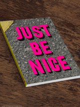 Funny A5 Notebook - Just Be Nice By Real Hackney Dave