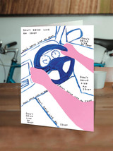 Funny Don't Drive Like An Idiot Birthday Card By David Shrigley