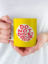 Funny Boxed Mug Do Not Doubt Yourself By David Shrigley