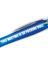 Rude This Meeting Is So Fucking Dull Pen By Brainbox Candy