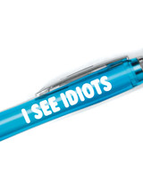 Funny I See Idiots Pen By Brainbox Candy